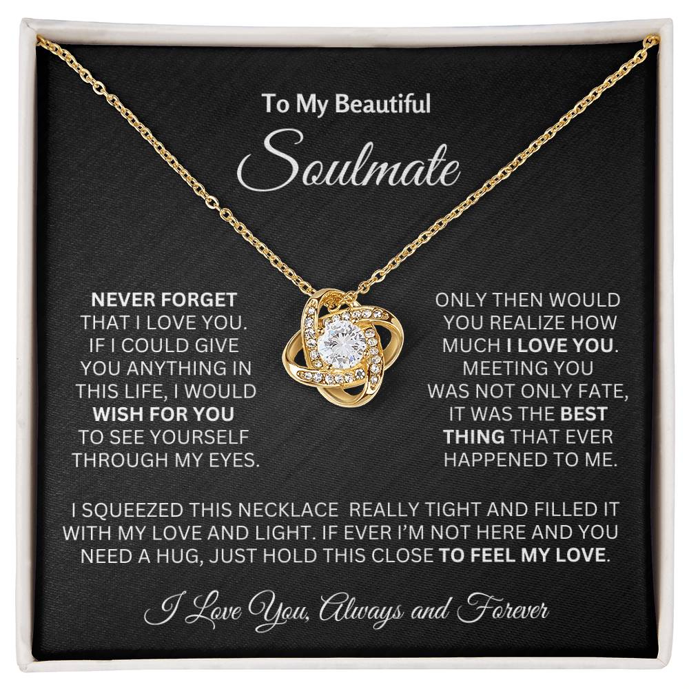 To My Soulmate - Never Forget That I Love You