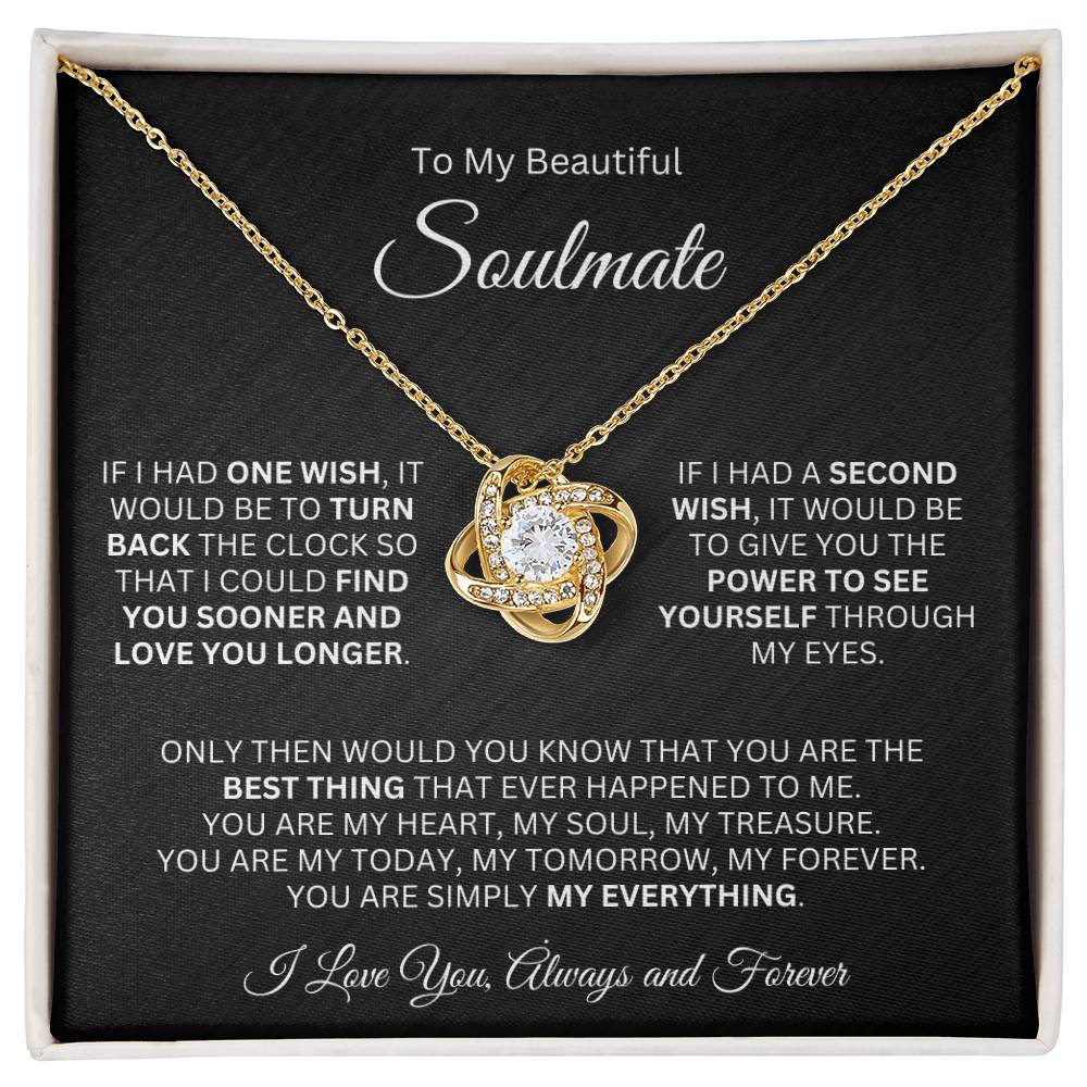 To My Soulmate - If I Had One Wish and a Second Wish