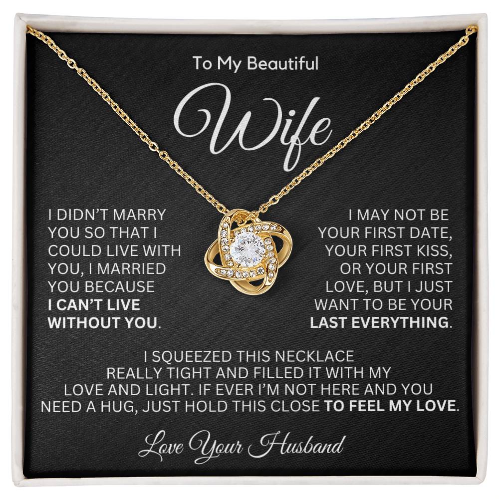 To My Wife - I Married You Because