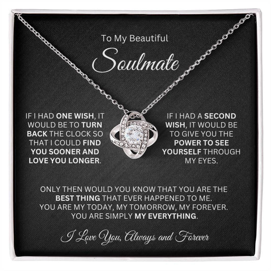 To My Soulmate - If I Had One Wish, My Everything