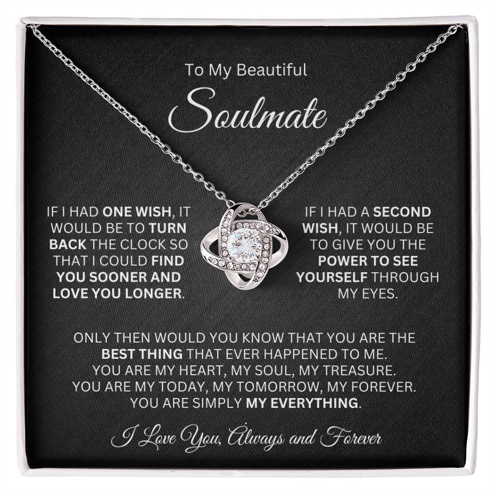 To My Soulmate - If I Had One Wish and a Second Wish