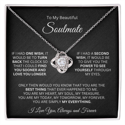 To My Soulmate - If I Had One Wish and a Second Wish