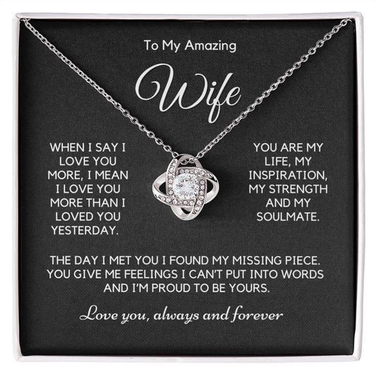 Wife - When I Say I Love You - Love Knot Pendant